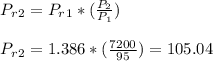 P_r_2 = P_r_1*(\frac{P_2}{P_1} )\\\\P_r_2 = 1.386*(\frac{7200}{95} ) = 105.04\\