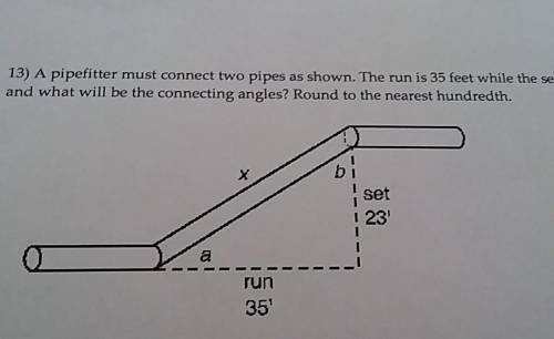 pipefitter must connect two pipes as shown. The run is 35 feet while the set is 23 feet. How long a