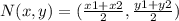 N(x,y)=(\frac{x1+x2}{2},\frac{y1+y2}{2})