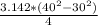 \frac{3.142*(40^{2} - 30^{2})}{4}