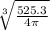 \sqrt[3]{\frac{525.3}{4\pi } }