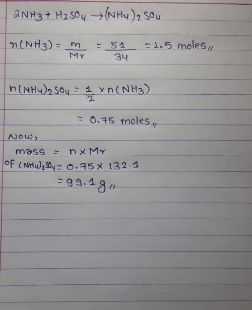 calculate the mass of ammonium sulfate that can be made from 51 grams of ammonia. 2NH₃ + H₂SO₄ → (NH