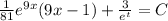 \frac{1}{81} e^{9x}(9x - 1) + \frac{3}{e^t} = C