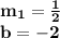 \mathbf{m_1 = \frac{1}2}\\\mathbf{b = -2}