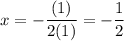 \displaystyle x=-\frac{(1)}{2(1)}=-\frac{1}{2}