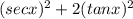 (secx)^2+ 2 (tanx)^2