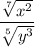 \dfrac{\sqrt[7]{x^2}}{\sqrt[5]{y^3}}