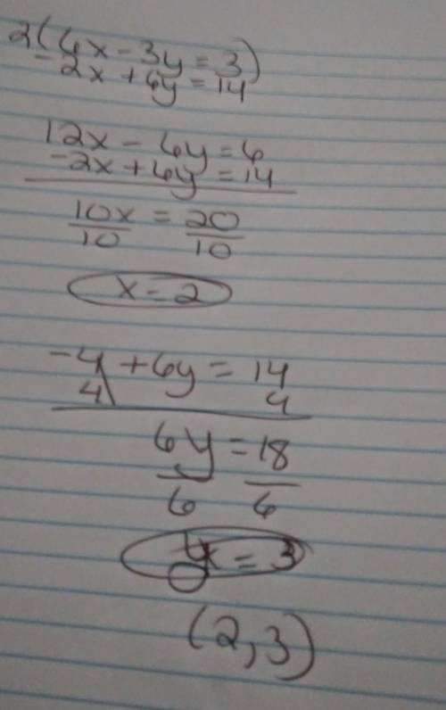 Solve the system using multiplication for the linear combination method. 6x – 3y = 3 –2x + 6y = 14 W