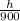 \frac{h}{900}