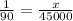 \frac{1}{90}=\frac{x}{45000}