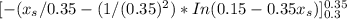 [ - (x_{s} /0.35 - (1/(0.35)^2)* In(0.15 - 0.35x_{s} ) ]_{0.3} ^{0.35}