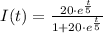 I(t) = \frac{20\cdot e^{\frac{t}{5} }}{1+20\cdot e^{\frac{t}{5} }}
