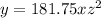 y = 181.75xz^2