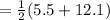 =  \frac{1}{2} (5.5 + 12.1)