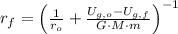 r_{f} = \left(\frac{1}{r_{o}} + \frac{U_{g,o}-U_{g,f}}{G\cdot M\cdot m}  \right)^{-1}