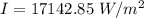 I =  17142.85 \  W/m^2