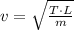 v = \sqrt{\frac{T\cdot L}{m} }