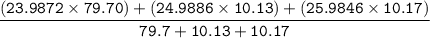 \mathtt{\dfrac{(23.9872 \times 79.70) + ( 24.9886 \times  10.13) + (25.9846 \times  10.17) }{79.7 + 10.13 +10.17}}