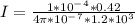 I= \frac{1*10^-^4*0.42}{4\pi*10^-^7*1.2*10^3 }