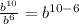 \frac{ {b}^{10} }{ {b}^{6} }  =  {b}^{10 - 6}