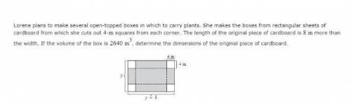 Lorene plans to make several open-topped boxes in which to carry plants. She makes the boxes from re