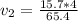 v_2  =  \frac{15.7  *  4  }{65.4 }