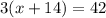 3(x+14)=42