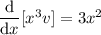 \dfrac{\mathrm d}{\mathrm dx}[x^3v]=3x^2