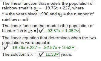 The linear function that models the population of rainbow smelt is y1 = −19.76x + 227, where x = the