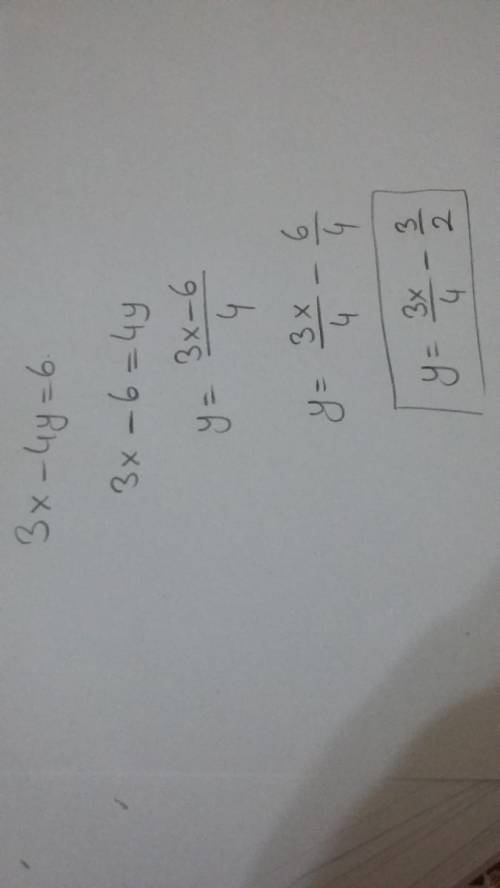 What is equivalent to 3x-4y=6