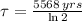 \tau = \frac{5568\,yrs}{\ln 2}