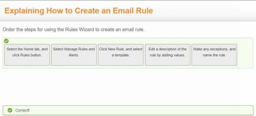 Order the steps for using the Rules Wizard to create an email rule.