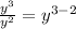 \frac{y^3}{y^2}=y^{3-2}