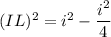 (IL)^2 = i^2 - \dfrac{i^2}{4}