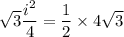 \sqrt{3} \dfrac{i^2}{4} = \dfrac{1}{2} \times 4\sqrt{3}