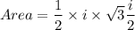Area  = \dfrac{1}{2}\times i \times \sqrt{3}\dfrac{i}{2}