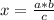 x=\frac{a*b}{c}