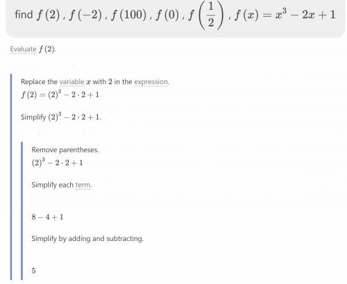 F : x →x³- 2x + 1. Find:a) f(2)b) f(-2)c) f(100)d) f(0)e) f(1/2)