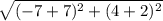 \sqrt{(-7+7)^2+(4+2)^2}