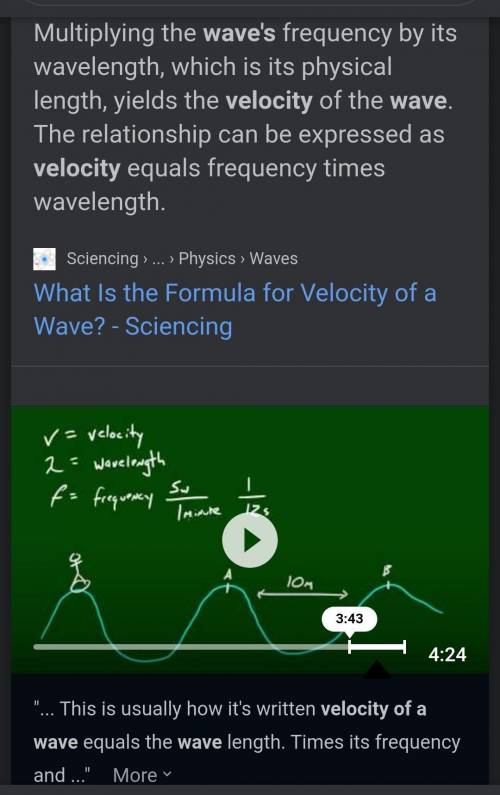 We can determine the velocity of a wave when given the  and the wavelength.