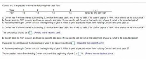 Covan, Inc. is expected to have the following free cash flow: LOADING a. Covan has million shares ou