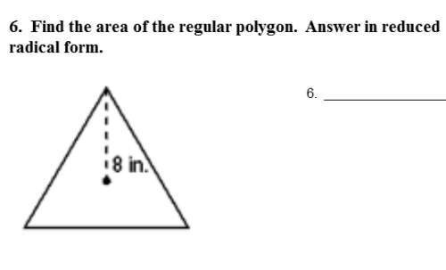 Find the area of the regular polygon(shown below). answer in reduced radical form. show your steps.&lt;