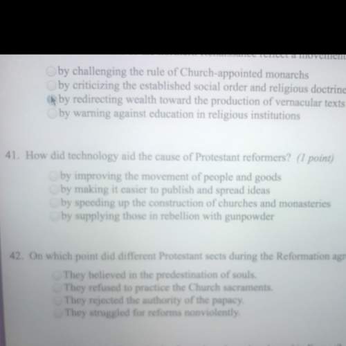 How did technology aid the cause of protestant reformers? question 41 in picture