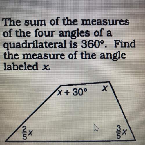 The sum of the measures of the four angles of a quadrilateral is 360°. find the measure of the angle