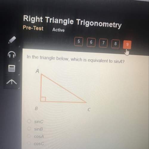 In a right triangle below, which is equivalent to sina