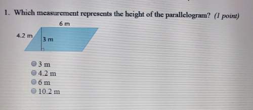 Which measurment represents the height of the parallelogram? answer asap i need this done soon! t