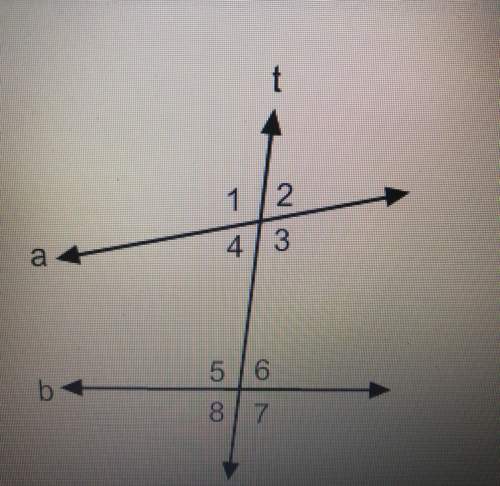 Which angles are corresponding angles?  a. 1 and 2 b. 2 and 8 c