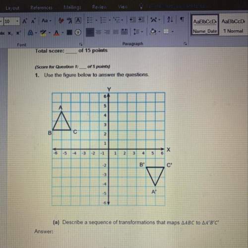 Describe a sequence of transformations that maps triangle abc to triangle a’ b’ c’