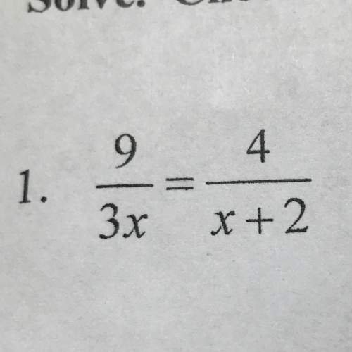 How would you solve the rational equation of 9/3x = 4/x+2?
