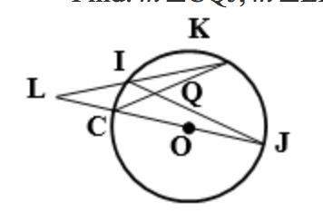 Answer ! will give !  given: m arc kj = 124°, m arc ic =38° find: m∠cqj, m∠lij